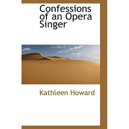 Confessions Of An Opera Singer Walmart Com
