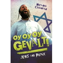 Oy Oy Oy Gevalt!: Jews and Punk, (Hardcover)