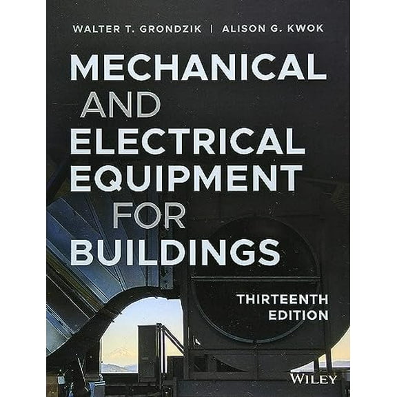 Pre-Owned Mechanical and Electrical Equipment for Buildings, 9781119463085, 1119463084, Hardcover, 13 edition
