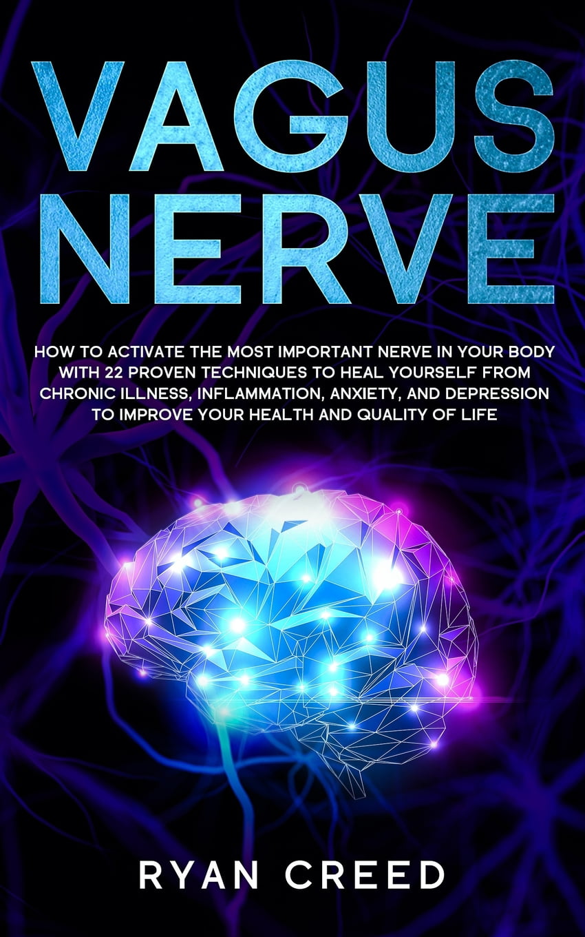 Vagus Nerve: How to Activate The Most Important Nerve in Your Body With