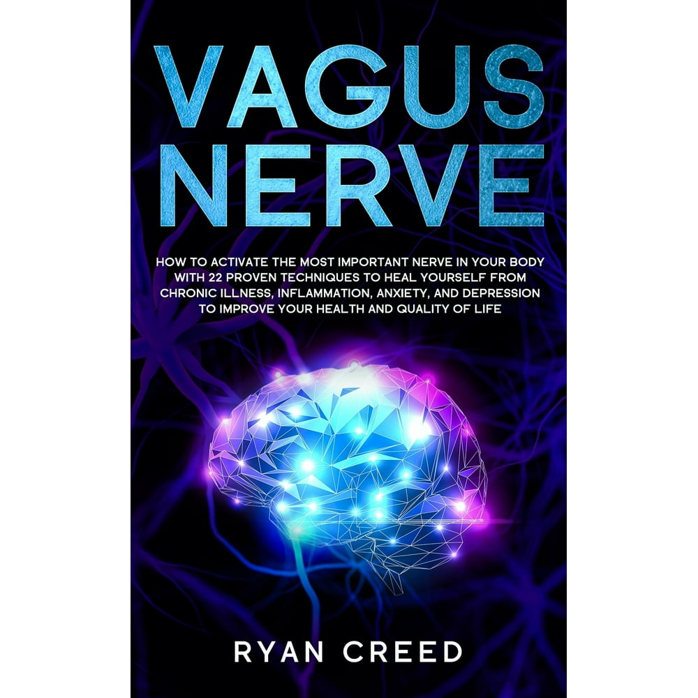 Vagus Nerve: How to Activate The Most Important Nerve in Your Body With
