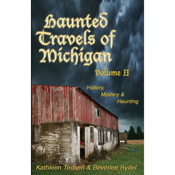 Haunted Travels of Michigan II (Paperback)
