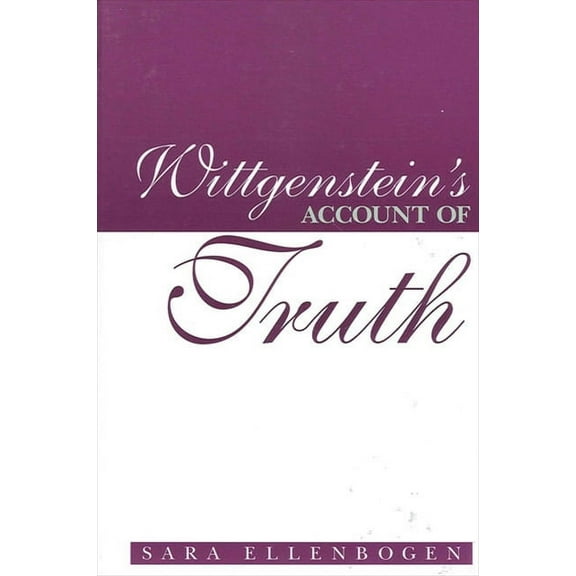 Suny Philosophy Wittgenstein's Account of Truth, (Paperback)