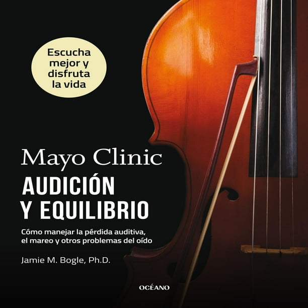 Libro Audicion Y Equilibrio Tapa Blanda, Autor Mayo Clinic, Editorial Oceano