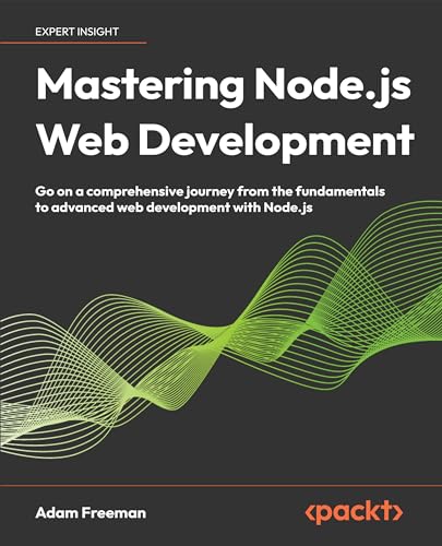Pre-Owned Mastering Node.js Web Development: Go on a comprehensive ...