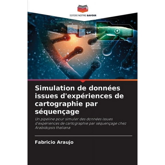 Simulation de données issues d'expériences de cartographie par séquençage, (Paperback)