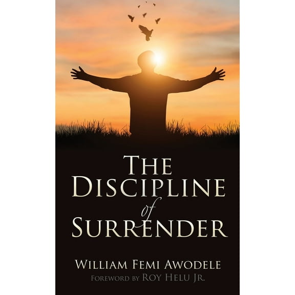 The Discipline of Surrender, (Paperback)