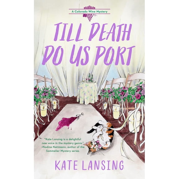 A Colorado Wine Mystery: Till Death Do Us Port (Series #4) (Paperback)