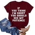 thumbnail image 2 of Shwomsmer Womens T Shirts If You Think I M Short Funny T Shirt Women Casual Graphic Tees Humor Novelty Shirts Summer Tops Womens T Shirts, 2 of 4