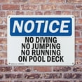 thumbnail image 4 of (2 Pack) No Diving No Jumping No Running On Pool Deck OSHA Notice Sign 18 Inch X 12 Inch Plastic Sign, Weather Resistant, UV Protected for Workplace, Business, and Construction Site,, 4 of 8