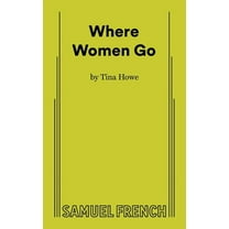 Where Women Go, (Paperback)