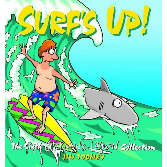 Sherman's Lagoon Collections: Surf's Up!: The 1994 to 1995 Sherman's Lagoon Collection (Paperback)
