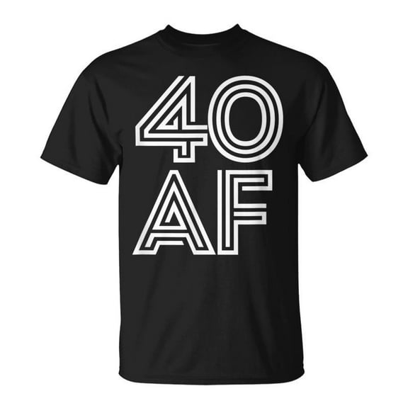 SR 40 Af Birthday For Turning Forty T-shirt