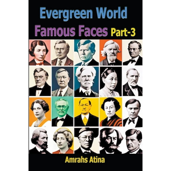 Evergreen World Famous Faces Part-3 (Paperback)