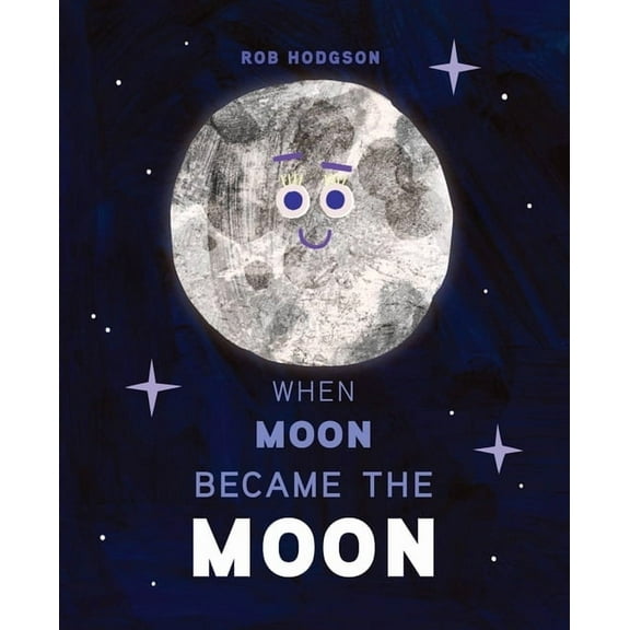 When Moon Became the Moon, (Hardcover)