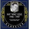 Chronogical Classics: Nat "King" Cole 1946-1947