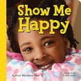 thumbnail image 1 of Pre-Owned Show Me Happy (Board Book), 1 of 1