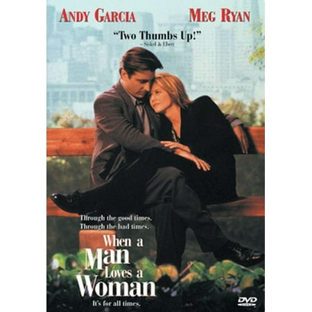 When a Man Loves a Woman (Best Quality In A Man)