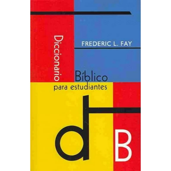 Diccionario Biblico Para Estudiantes (Spanish: Student's Bible Dictionary) (Paperback)