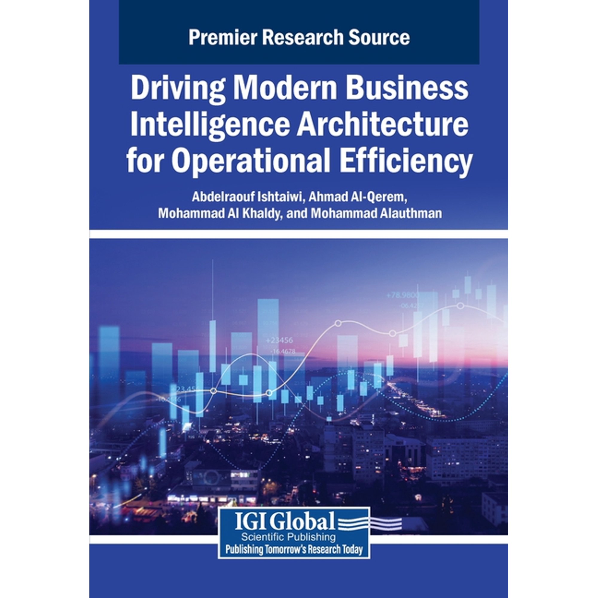 Driving Modern Business Intelligence Architecture for Operational Efficiency (Paperback)