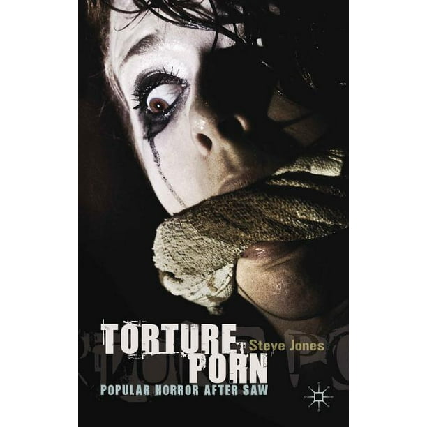 612px x 612px - Torture Porn : Popular Horror After Saw (Hardcover) - Walmart.com