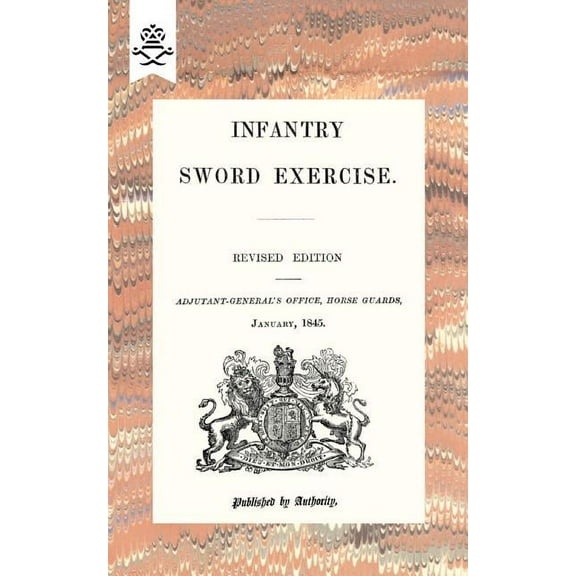 Infantry Sword Exercise. 1845 (Paperback)