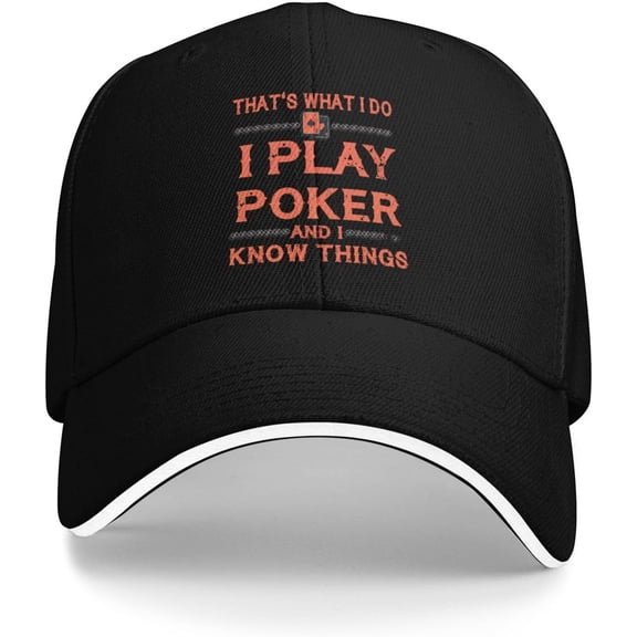 Womens Baseball Caps Gamble Lids Caps for Mens That's What I Do I Play Poker and I Know Things Funny Hats