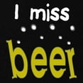 thumbnail image 2 of CafePress - I Miss Beer Maternity T Shirt - Maternity Dark T-Shirt, 2 of 3