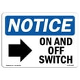 thumbnail image 1 of SignMission OS-NS-A-1218-L-16981 12 x 18 in. OSHA Notice Sign - On & Off Switch, 1 of 1