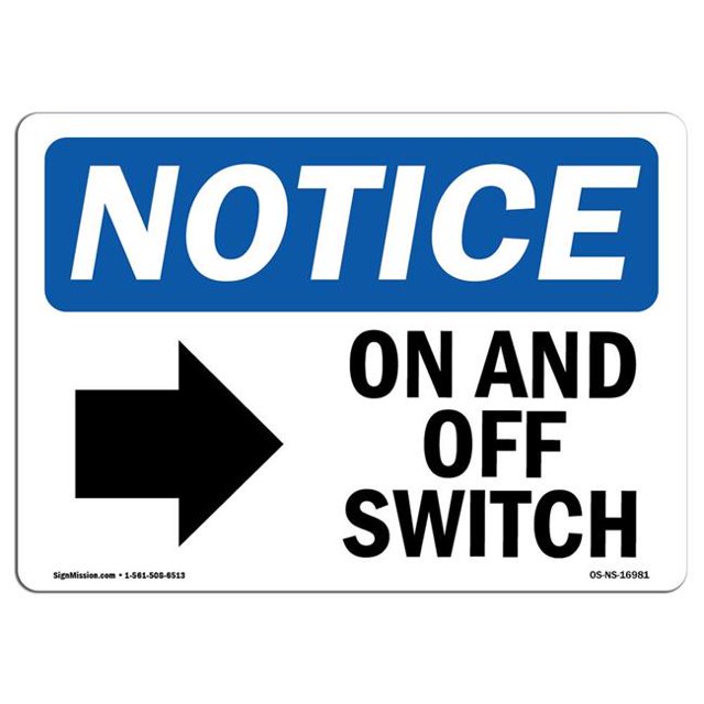 SignMission OS-NS-A-1218-L-16981 12 x 18 in. OSHA Notice Sign - On & Off Switch