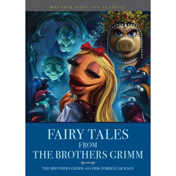 Pre-Owned Muppets Meet the Classics: Fairy Tales from the Brothers Grimm (Paperback) 0451534387 9780451534385