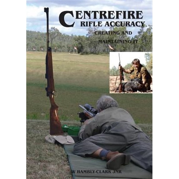 Pre-Owned Centerfire Rifle Accuracy (Paperback)