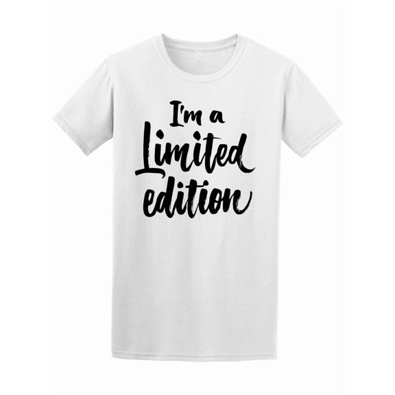Im A Limited Edtion Quote Tee Men's -Image by Shutterstock