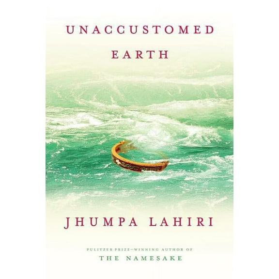 Unaccustomed Earth (Hardcover)