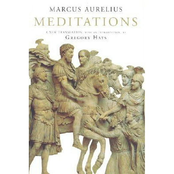Meditations: A New Translation (Pre-Owned Hardcover 9780679642602) by Marcus Aurelius, Gregory Hays
