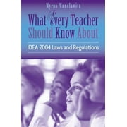 Pre-Owned What Every Teacher Should Know about IDEA 2004 Laws and Regulations 9780205505685