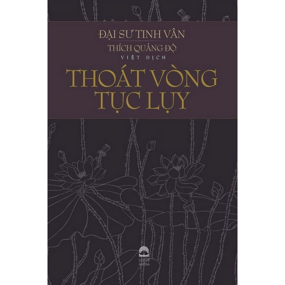 ThoÃ¡t vÃ²ng tục lụy, (Paperback)