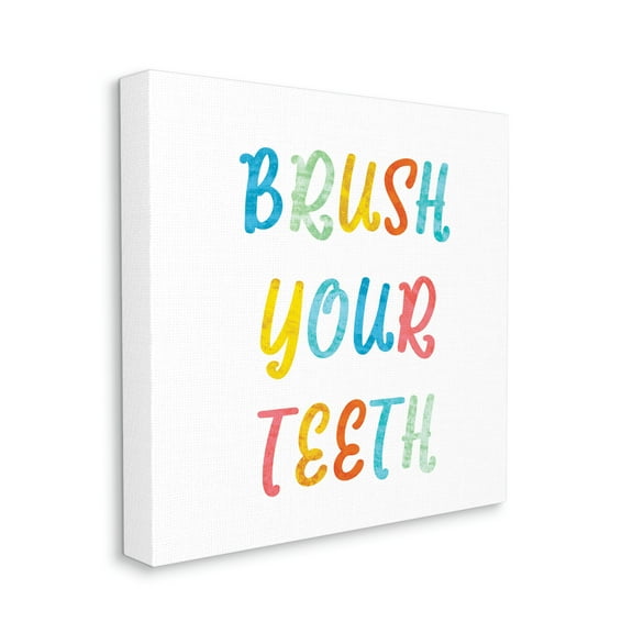 Stupell Industries Brush Your Teeth Dental Hygiene Kids Typography Typography Painting Gallery Wrapped Canvas Print Wall Art, 24 x 24