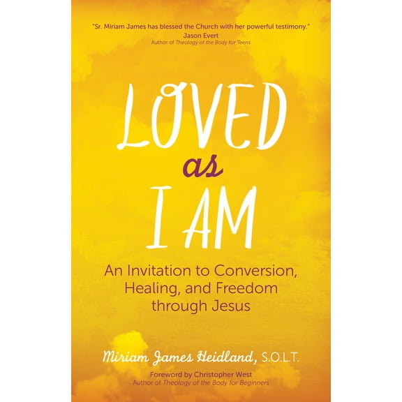 Pre-Owned Loved as I Am: An Invitation to Conversion, Healing, and Freedom Through Jesus (Paperback) 1594715467 9781594715464