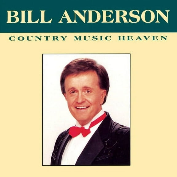 Bill Anderson - Country Music Heaven - Music & Performance - CD