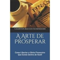 Riqueza: A Arte de Prosperar : Como Libertar o Gênio Financeiro Que Existe Dentro de Você! (Series #2) (Paperback)