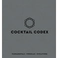 thumbnail image 2 of Cocktail Codex: Fundamentals, Formulas, Evolutions [a Cocktail Recipe Book] (Hardcover), 2 of 2