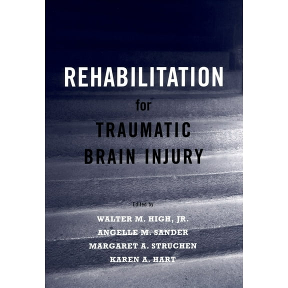 Rehabilitation for Traumatic Brain Injury, (Hardcover)