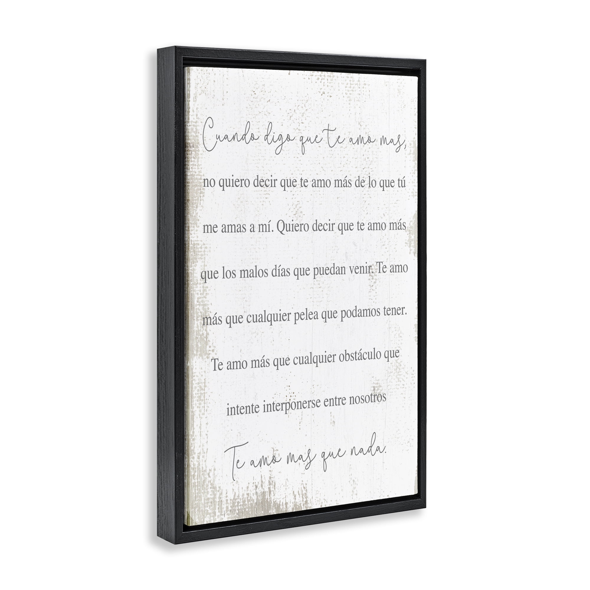 Stupell Industries Te Amo Más Que Nada Inspirational Quotes & Sayings Painting Black Floater Framed Art Print Wall Art, 17 x 25