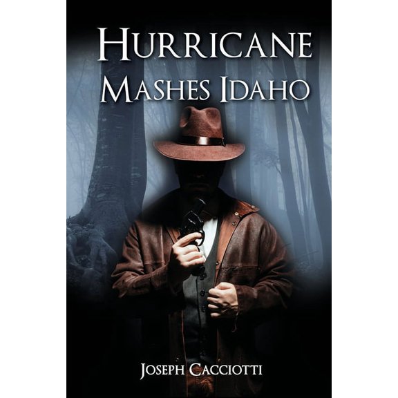 Hurricane Mashes Idaho, (Paperback)