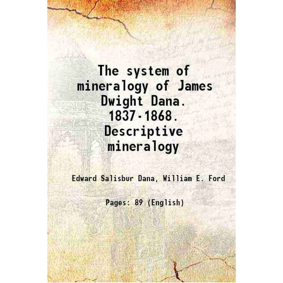 Système de Minéralogie de James Dwight Dana. 1837-1868. Volume de Minéralogie Précis app.1 1899 [Relié]
