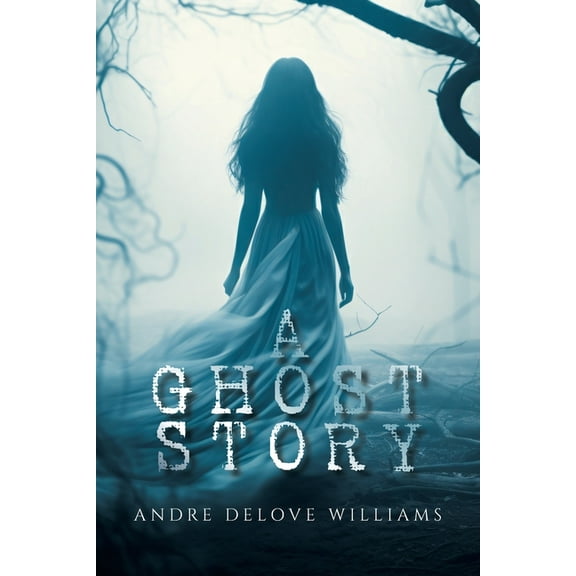 A Ghost Story, (Paperback)