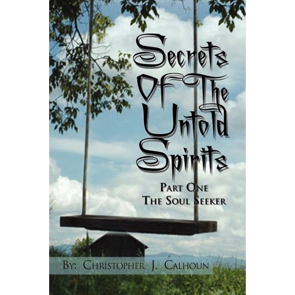 Secrets Of The Untold Spirits (Paperback)