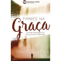 Firmes Na Graça, (Paperback)