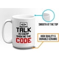 thumbnail image 5 of Progammer Mug White 15oz - Show Me the Code - Programmer Programming Coding Software Developer, 5 of 7
